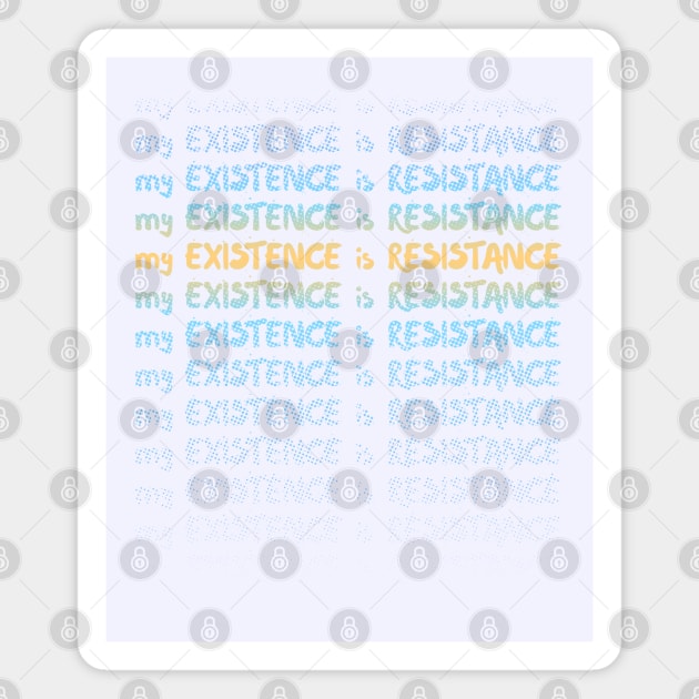 My Existence Is Resistance s3 Orange Slide Magnet by Model Deviance Designs